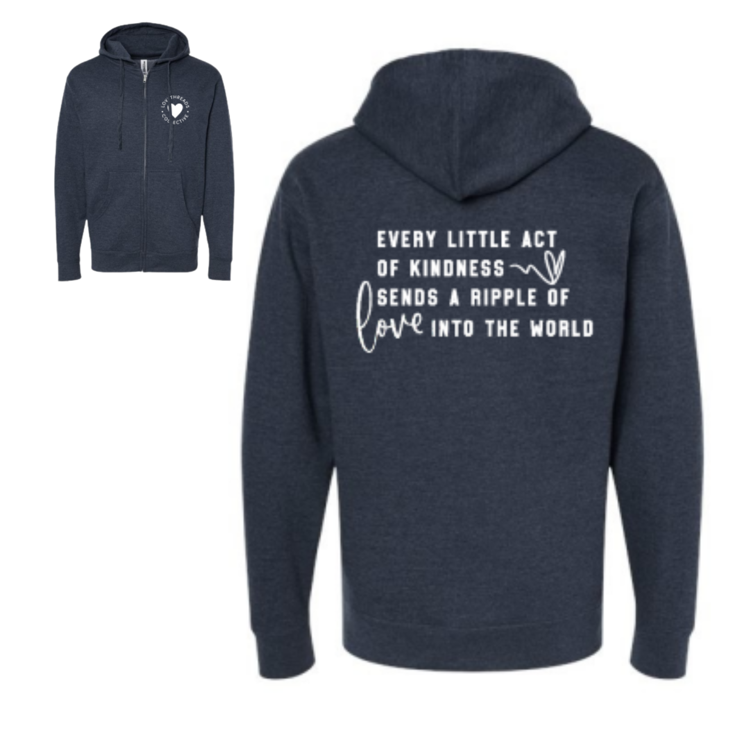 Every little act of kindness zipup hoodie