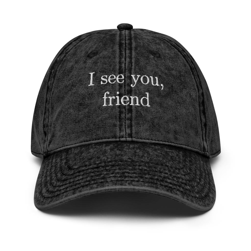 I see you friend vintage style cap