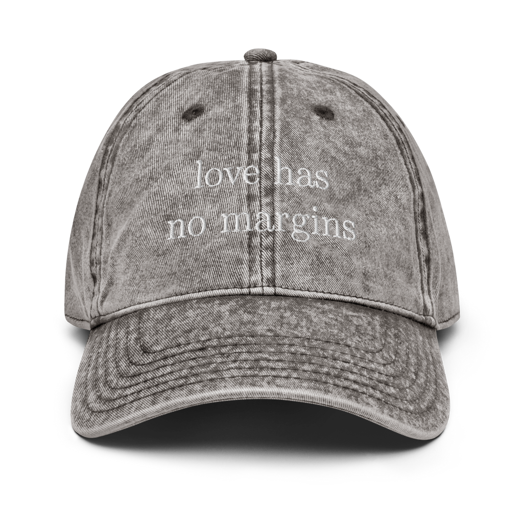 Love has no margins vintage style cap