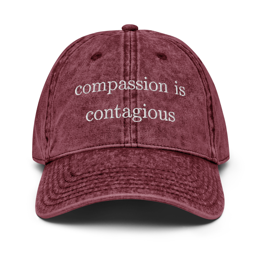 Compassion is contagious vintage style cap