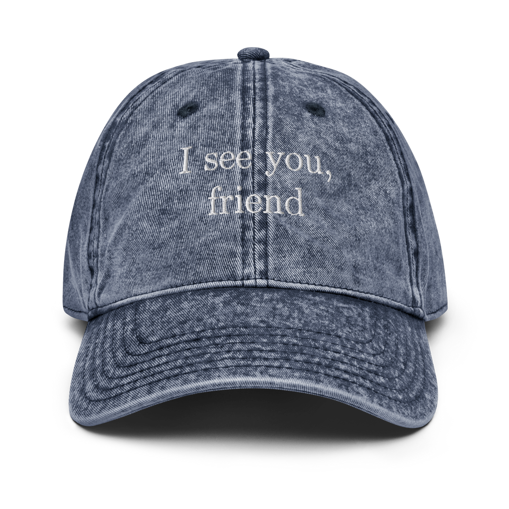 I see you friend vintage style cap